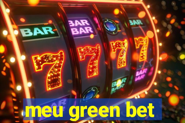 meu green bet